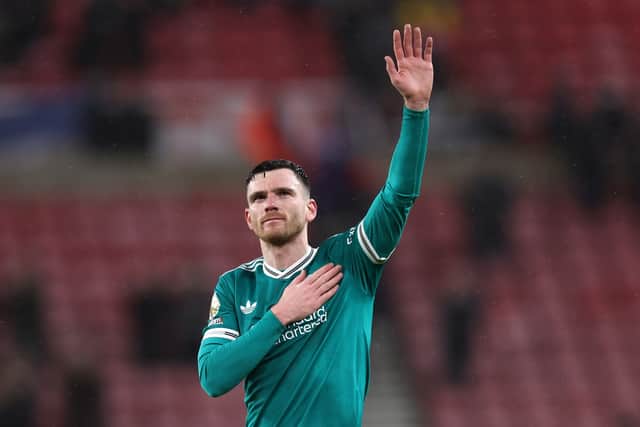 Andy Robertson is believed to be coming towards the end of his time at Liverpool.